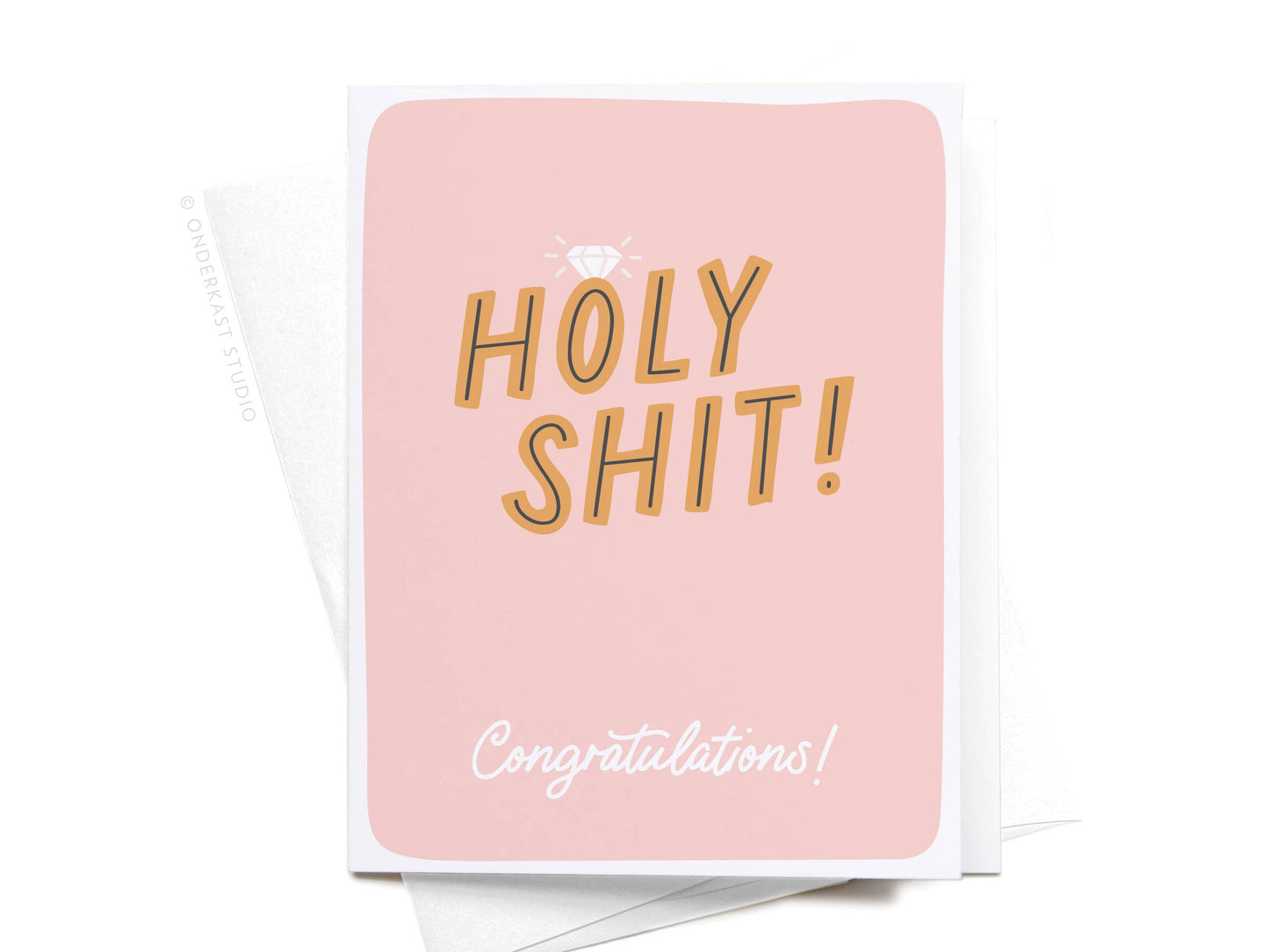 Holy Shit Engagement Ring Greeting Card