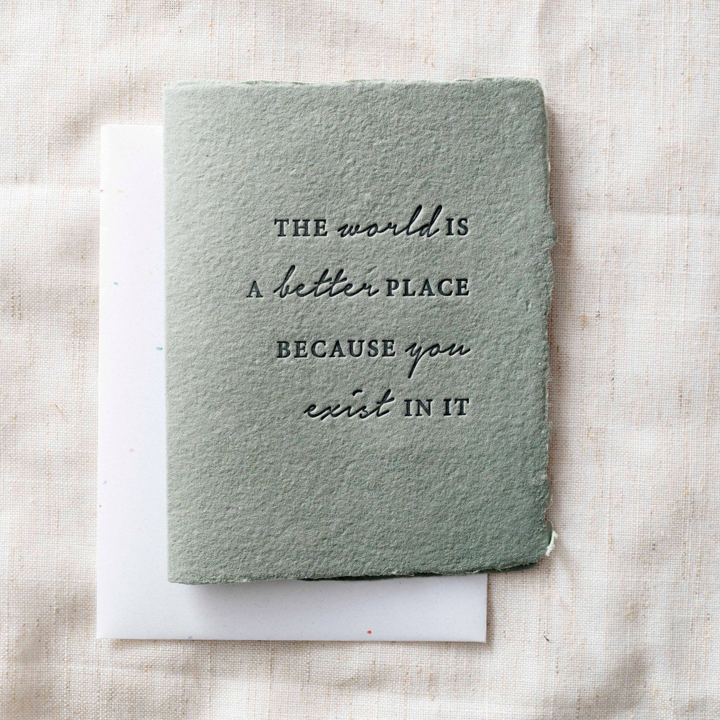The World is Better BC You Exist | Friend Greeting Card
