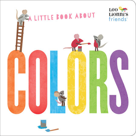 A Little Book About Colors | Leo Lionni's Friends