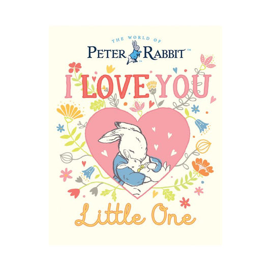 I Love You, Little One - (Peter Rabbit) by Beatrix Potter (Hardcover)