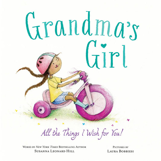 Grandma’s Girl: All the Things I Wish For You!