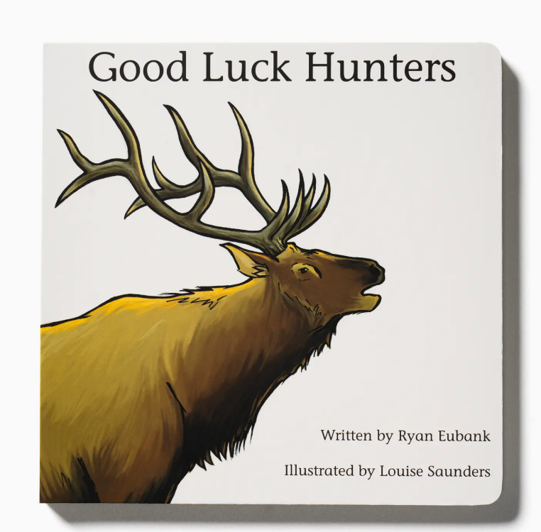 Good Luck Hunters Children's Book