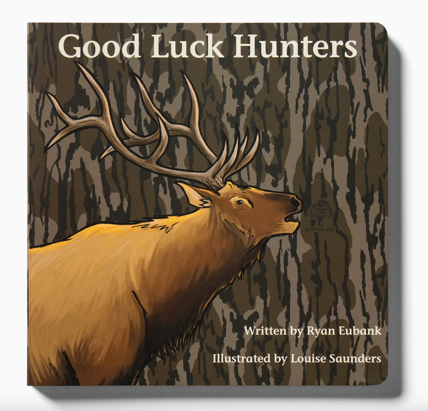 Good Luck Hunter Mossy Oak Edition