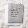 Things are Hard Praying God's Nearness Card